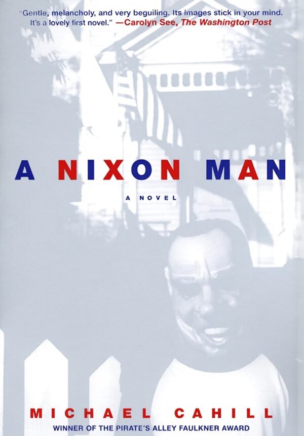 A Nixon Man Book English Biography Political History