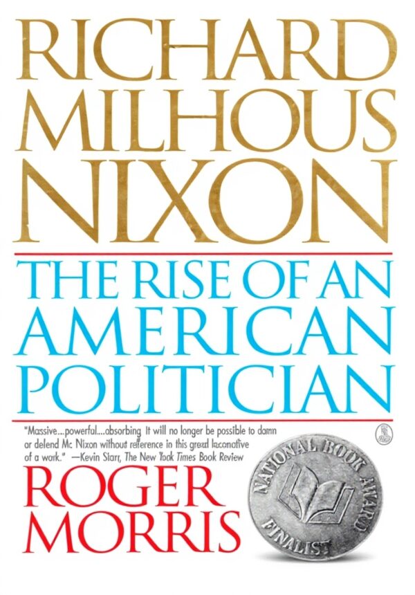 Richard Milhous Nixon Biography: Rise of American Politician